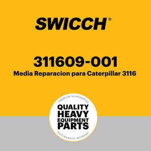 Media Reparación para Caterpillar 3116