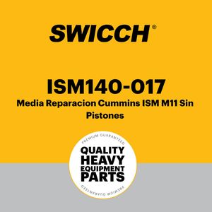 Media Reparación Cummins ISM M11 Sin Pistónes