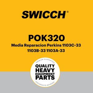 Media Reparación Perkins 1103C-33 1103B-33 1103A-33